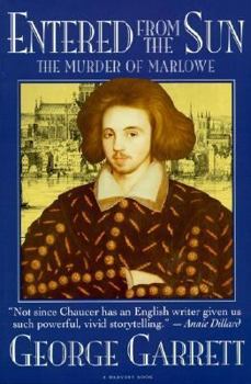 Entered From The Sun: The Murder Of Marlowe - Book #3 of the Elizabethan Trilogy