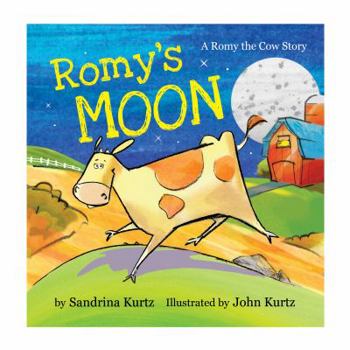 Hardcover Romy's Moon: A Romy the Cow Story Book