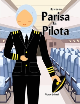 Parisa ka Pilota (Hawaiian) Parisa the Pilote (Hawaiian Edition)