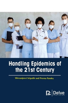 Hardcover Handling Epidemics of the 21st Century Book