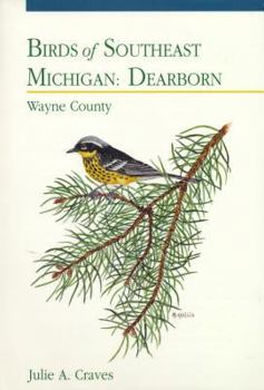 Paperback Birds of Southeast Michigan: Dearborn: Wayne County Book