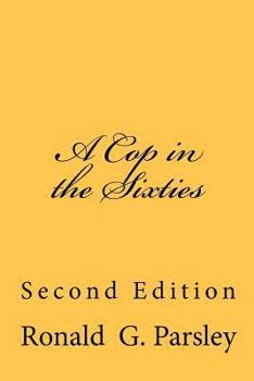 Paperback A Cop in the Sixties: Second Edition Book