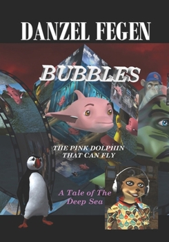 Paperback Bubbles, the Flying Pink Dolphin. Book