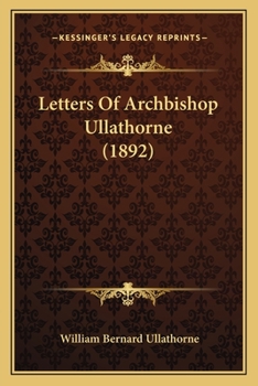 Paperback Letters Of Archbishop Ullathorne (1892) Book