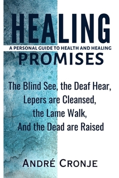 Paperback Healing Promises: A Personal Guide To Health And Healing Book