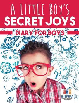 Paperback A Little Boy's Secret Joys Diary for Boys Book