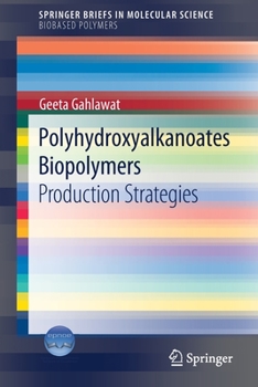 Paperback Polyhydroxyalkanoates Biopolymers: Production Strategies Book