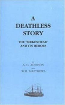 Paperback DEATHLESS STORY. The Birkenhead and its Heroes Book