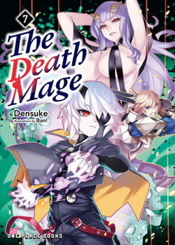 Death Mage Volume 7 : Light Novel