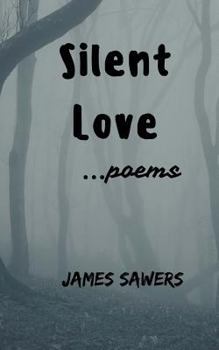 Paperback Silent Love: ...poems Book