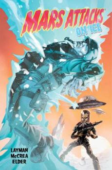 Mars Attacks ,Volume 2: On Ice - Book #2 of the Mars Attacks IDW