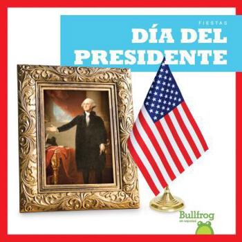 Día del Presidente / President's Day - Book  of the Fiestas / Holidays