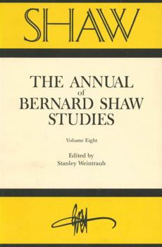 Hardcover SHAW: The Annual of Bernard Shaw Studies, Vol. 8 Book