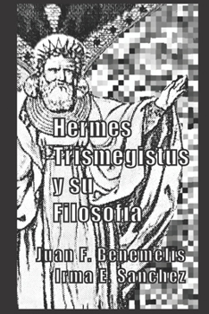 Paperback Hermes Trismegistus y su filosofía [Spanish] Book