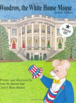 Hardcover Woodrow, the White House Mouse Book