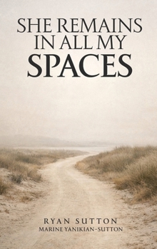 Hardcover She Remains In All My Spaces Book