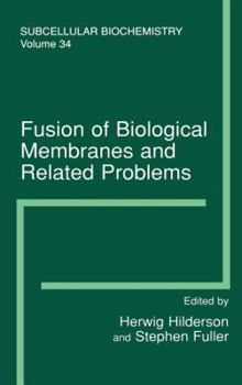 Hardcover Fusion of Biological Membranes and Related Problems: Subcellular Biochemistry Book