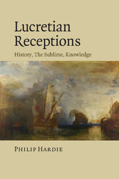 Paperback Lucretian Receptions: History, the Sublime, Knowledge Book