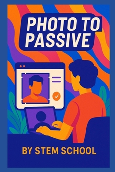 Photo to Passive: Transform Your Photos into Profitable Digital Prints for Etsy and Shopify (Practical Engineering Skills for Income)