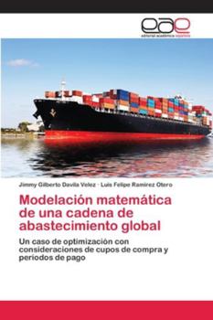 Paperback Modelación matemática de una cadena de abastecimiento global [Spanish] Book