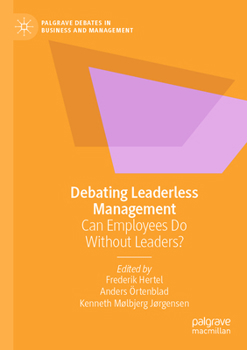 Paperback Debating Leaderless Management: Can Employees Do Without Leaders? Book