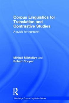 Hardcover Corpus Linguistics for Translation and Contrastive Studies: A guide for research Book
