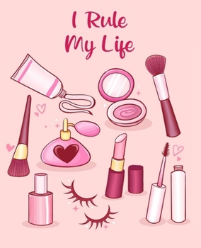 Paperback I Rule My Life: Cute Lined Journal for Girls and Women - Journal for Personal and Study Use - 7.5 x 9.25, 100 Lined Pages Book