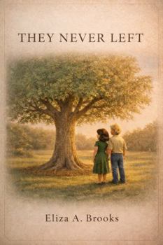 They Never Left (The Oak Tree Series)