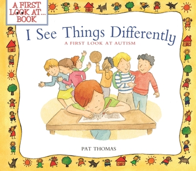 Paperback I See Things Differently: A First Look at Autism Book