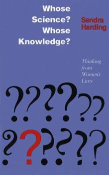Hardcover Whose Science? Whose Knowledge?: A Friend of Virtue Book