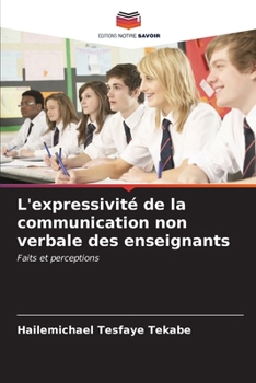 Paperback L'expressivité de la communication non verbale des enseignants [French] Book