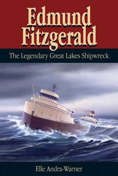 Paperback Edmund Fitzgerald: The Legendary Great Lakes Shipwreck Book