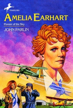 Paperback Amelia Earhart: Pioneer in the Sky Book