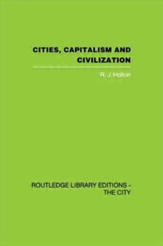 Paperback Cities, Capitalism and Civilization Book