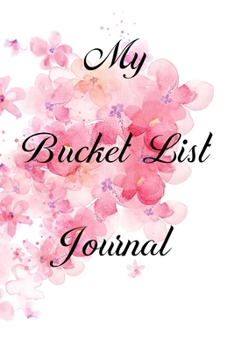 Paperback My Bucket List Journal: 100 Bucket List Guided Prompt Journal Planner Birthday Gift For Tracking Your Adventures 6x9" Book