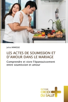 Paperback Les Actes de Soumission Et d'Amour Dans Le Mariage [French] Book