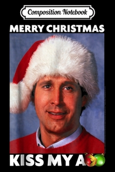 Composition Notebook: Christmas Vacation Merry Kiss  Journal/Notebook Blank Lined Ruled 6x9 100 Pages