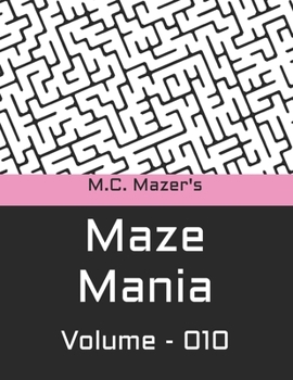 Paperback M.C. Mazer's Maze Mania: Volume 010 Book