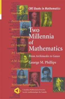 Paperback Two Millennia of Mathematics: From Archimedes to Gauss Book