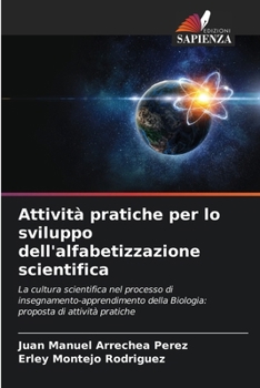 Paperback Attività pratiche per lo sviluppo dell'alfabetizzazione scientifica [Italian] Book