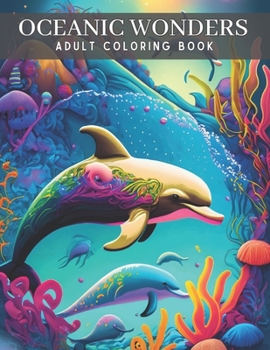 Paperback Oceanic Wonders: Adult Mandala Coloring Book for Relaxation and Inspiration [Large Print] Book