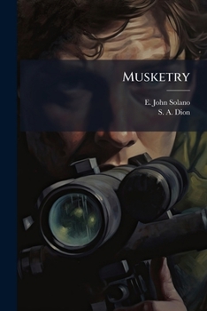 Musketry...