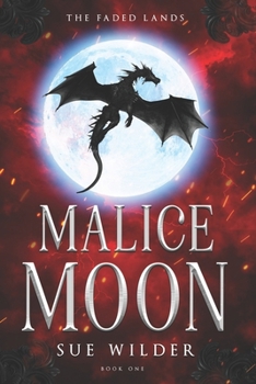 Malice Moon (The Faded Lands)