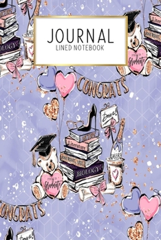 Paperback Journal Lined Notebook: Graduation Gift Seniors Class of - Blank Lined Journal - Gratitude Journal - 6" x 9" 100 Pg -Motivational Quotes - Sel Book