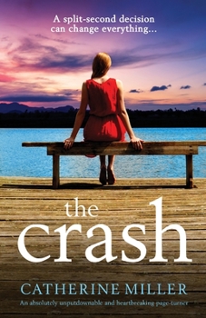 Paperback The Crash: An absolutely unputdownable and heartbreaking page-turner Book