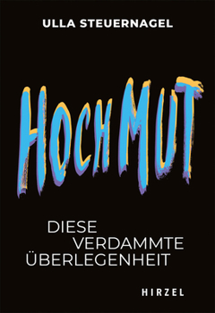 Paperback Hochmut: Diese Verdammte Uberlegenheit [German] Book