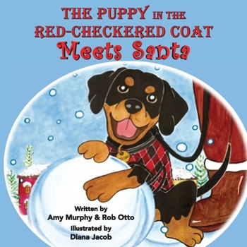 Paperback The Puppy in the Red-Checkered Coat: Meets Santa Book