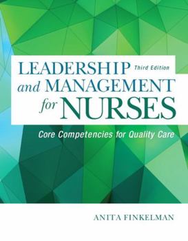 Paperback Leadership and Management for Nurses: Core Competencies for Quality Care Book