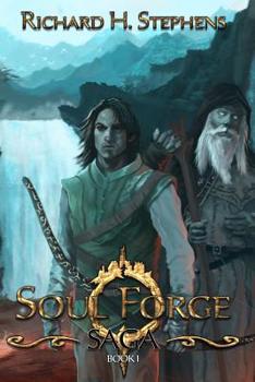 Soul Forge - Book #1 of the Soul Forge Saga