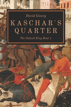 Paperback Kaschar's Quarter: The Default King Book One Book